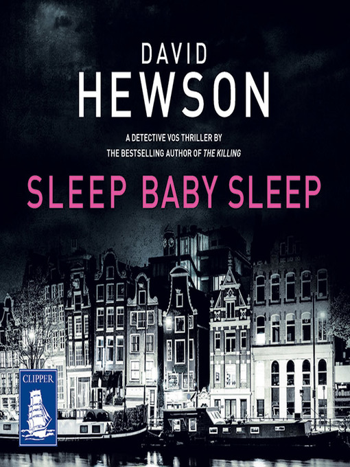 Title details for Sleep Baby Sleep by David Hewson - Available